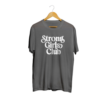 Strong Girls Club T-Shirt